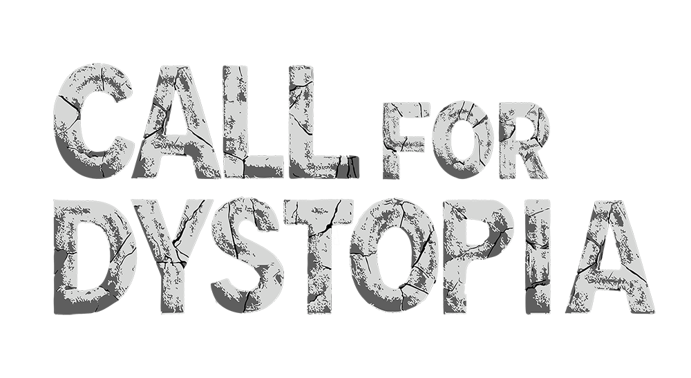 call for dystopia 1